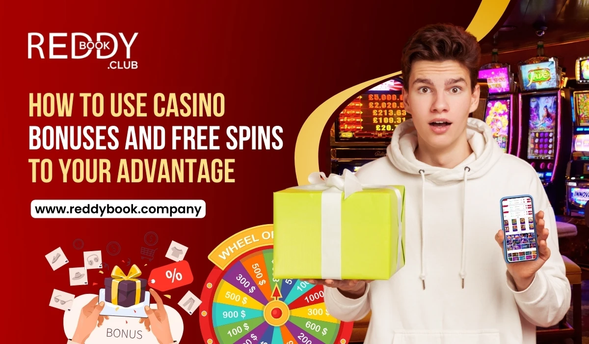 Read more about the article How to Use Casino Bonuses and Free Spins on Reddy Book